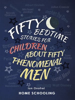 cover image of Fifty Bedtime Stories For Children About Fifty Phenomenal Men